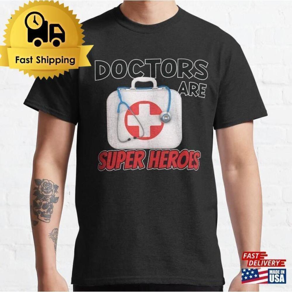 Doctors Are Super Heroes Inspirational Retro Classic Unisex T-Shirt
